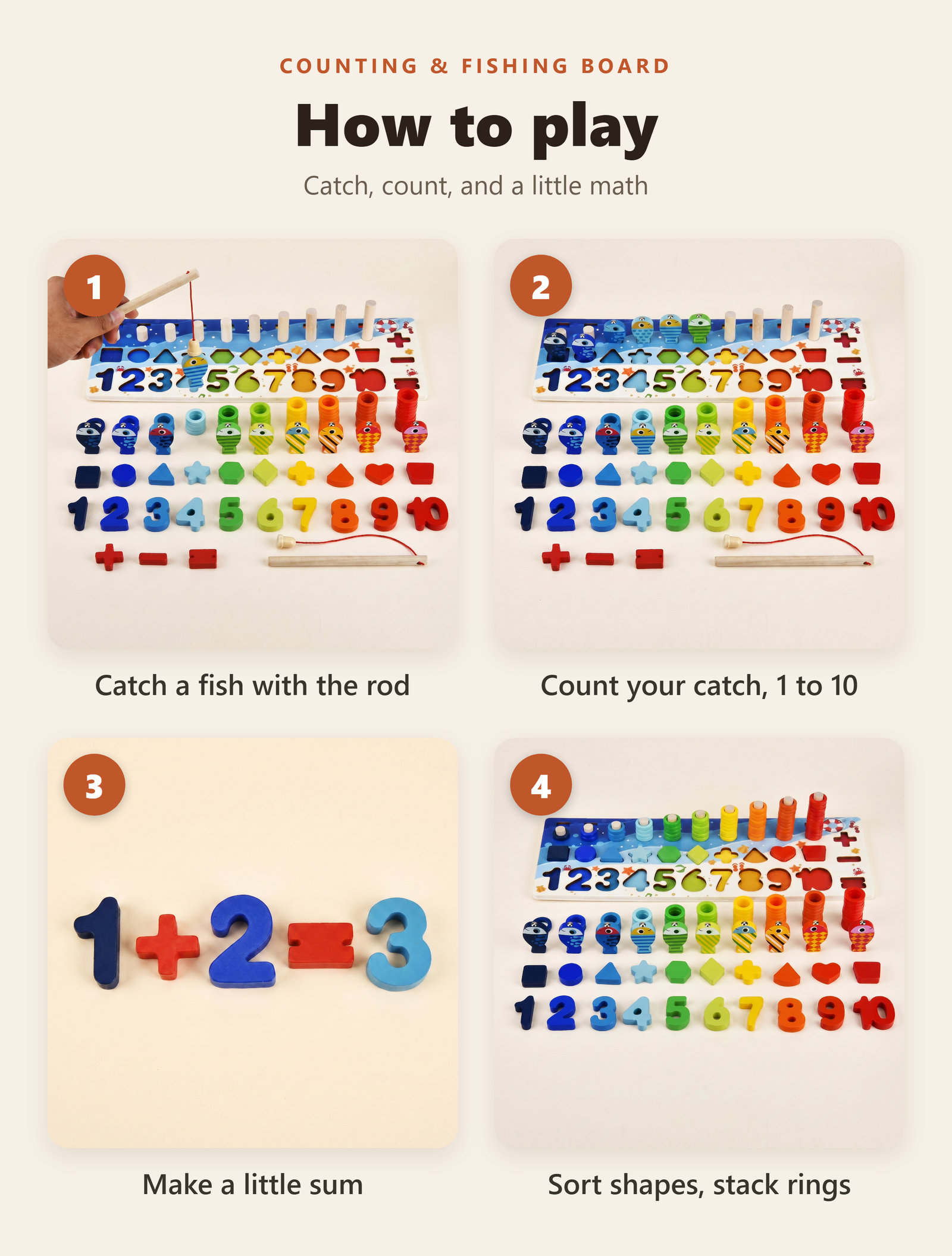 How to play: catch a fish with the rod, count 1 to 10, make a little sum, sort shapes and stack rings.
